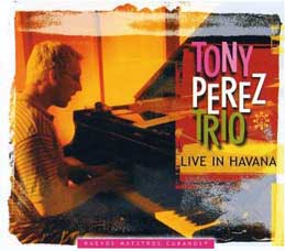 Tony Perez - Live in Havana